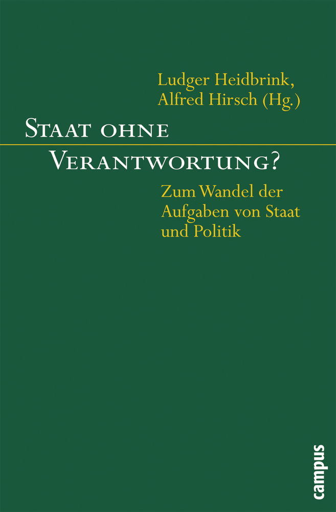 Cover: 9783593382173 | Staat ohne Verantwortung? | Ludger Heidbrink (u. a.) | Taschenbuch