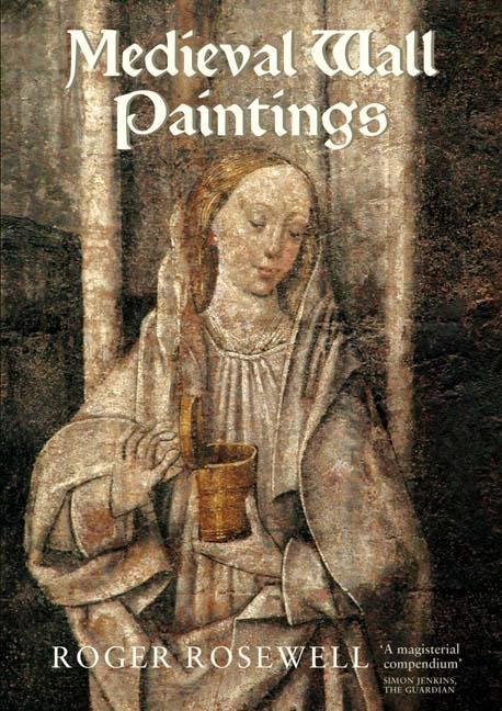 Cover: 9781843834847 | Medieval Wall Paintings in English &amp; Welsh Churches | Roger Rosewell