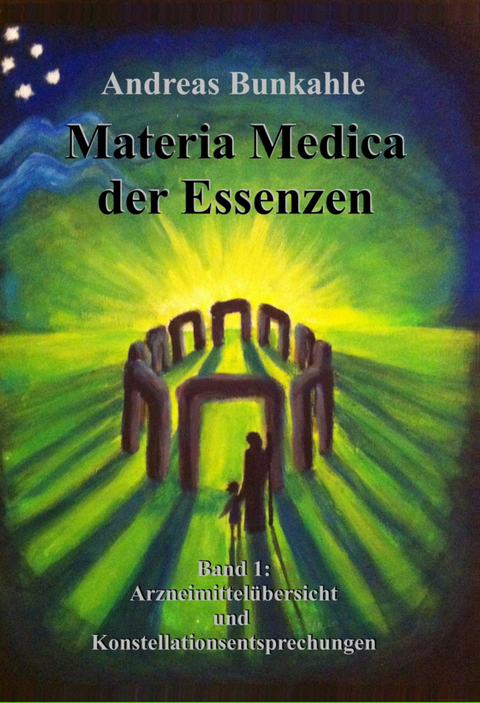 Cover: 9783965472051 | Materia Medica der Essenzen | Andreas Bunkahle | Taschenbuch | 2019