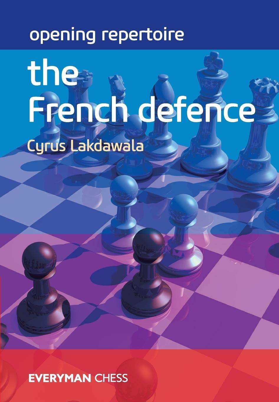 Cover: 9781781945070 | Opening Repertoire | The French Defence | Cyrus Lakdawala | Buch