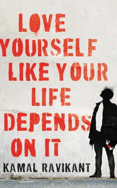 Cover: 9780062968722 | Love Yourself Like Your Life Depends on It | Kamal Ravikant | Buch