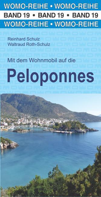 Cover: 9783869031972 | Mit dem Wohnmobil auf die Peloponnes | Reinhard Schulz (u. a.) | Buch