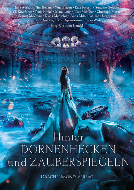 Cover: 9783959911818 | Hinter Dornenhecken und Zauberspiegeln | Eine märchenhafte Anthologie