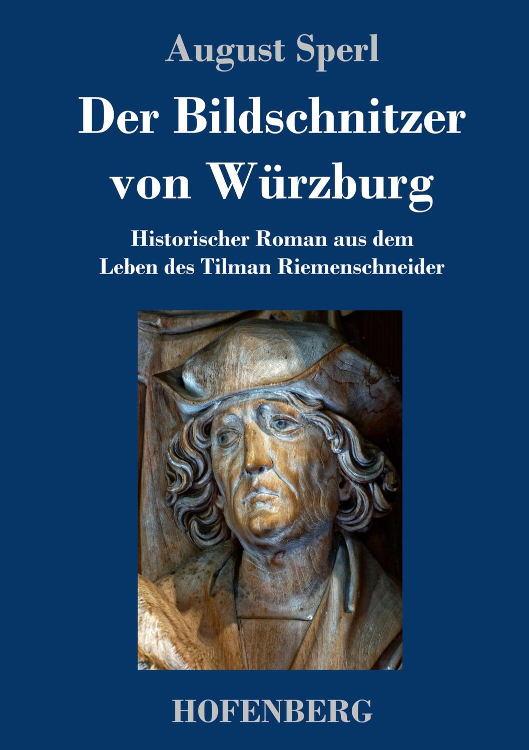 Cover: 9783743738607 | Der Bildschnitzer von Würzburg | August Sperl | Buch | 108 S. | 2020