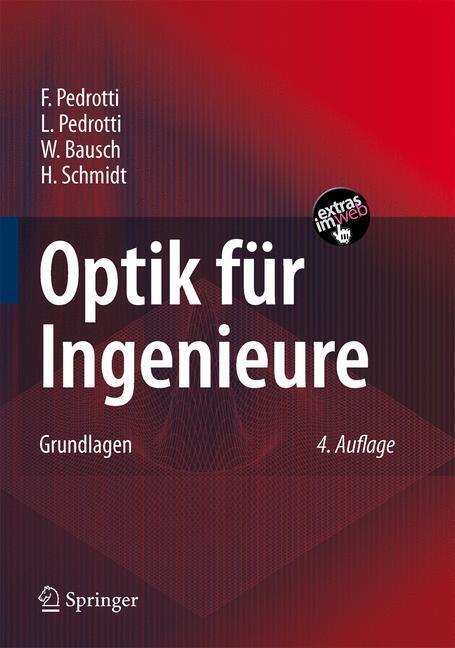 Cover: 9783540734710 | Optik für Ingenieure | Grundlagen | F. Pedrotti (u. a.) | Buch