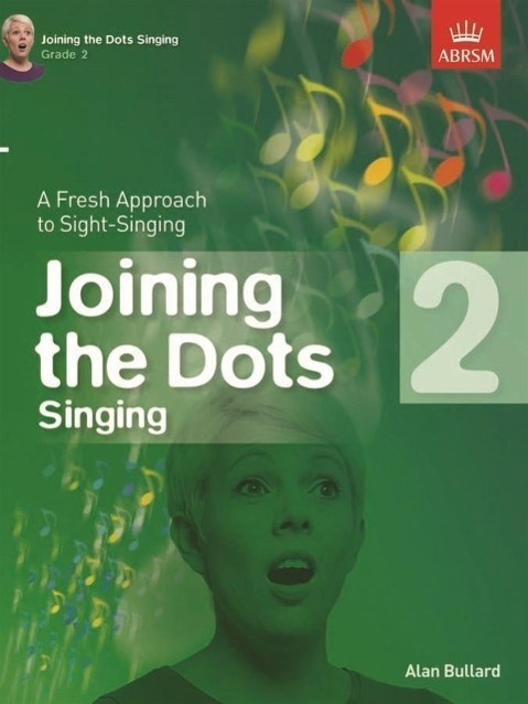 Cover: 9781848497405 | Alan Bullard: Joining The Dots - Singing (Grade 2) | Alan Bullard