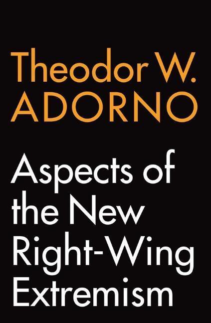 Cover: 9781509541454 | Aspects of the New Right-Wing Extremism | Theodor W. Adorno | Buch