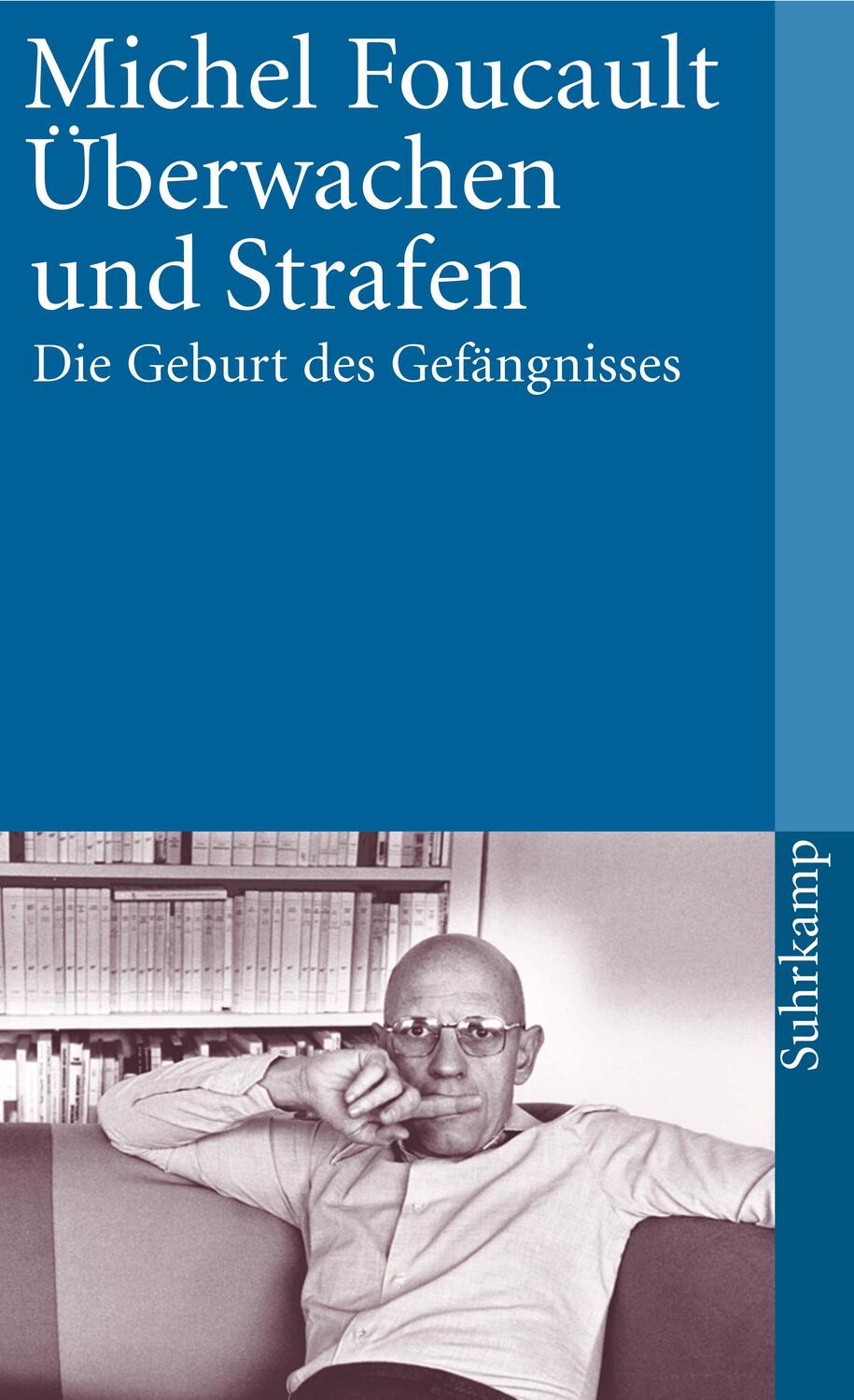 Cover: 9783518387719 | Überwachen und Strafen | Die Geburt des Gefängnisses | Michel Foucault