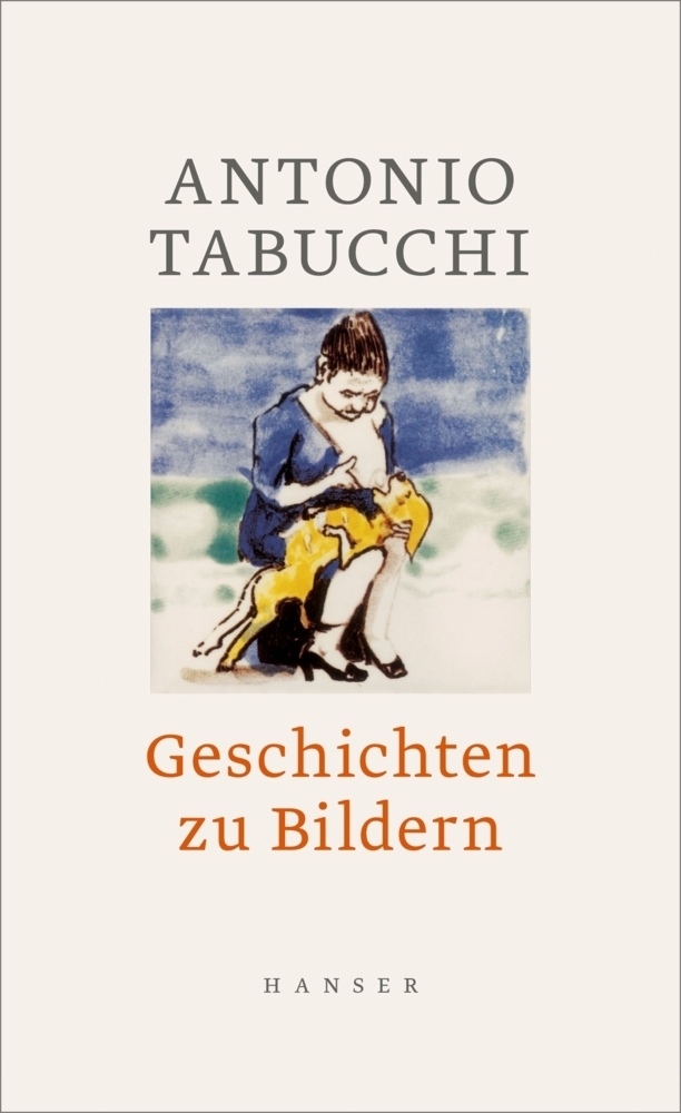 Cover: 9783446250611 | Geschichten zu Bildern | Antonio Tabucchi | Buch | 256 S. | Deutsch