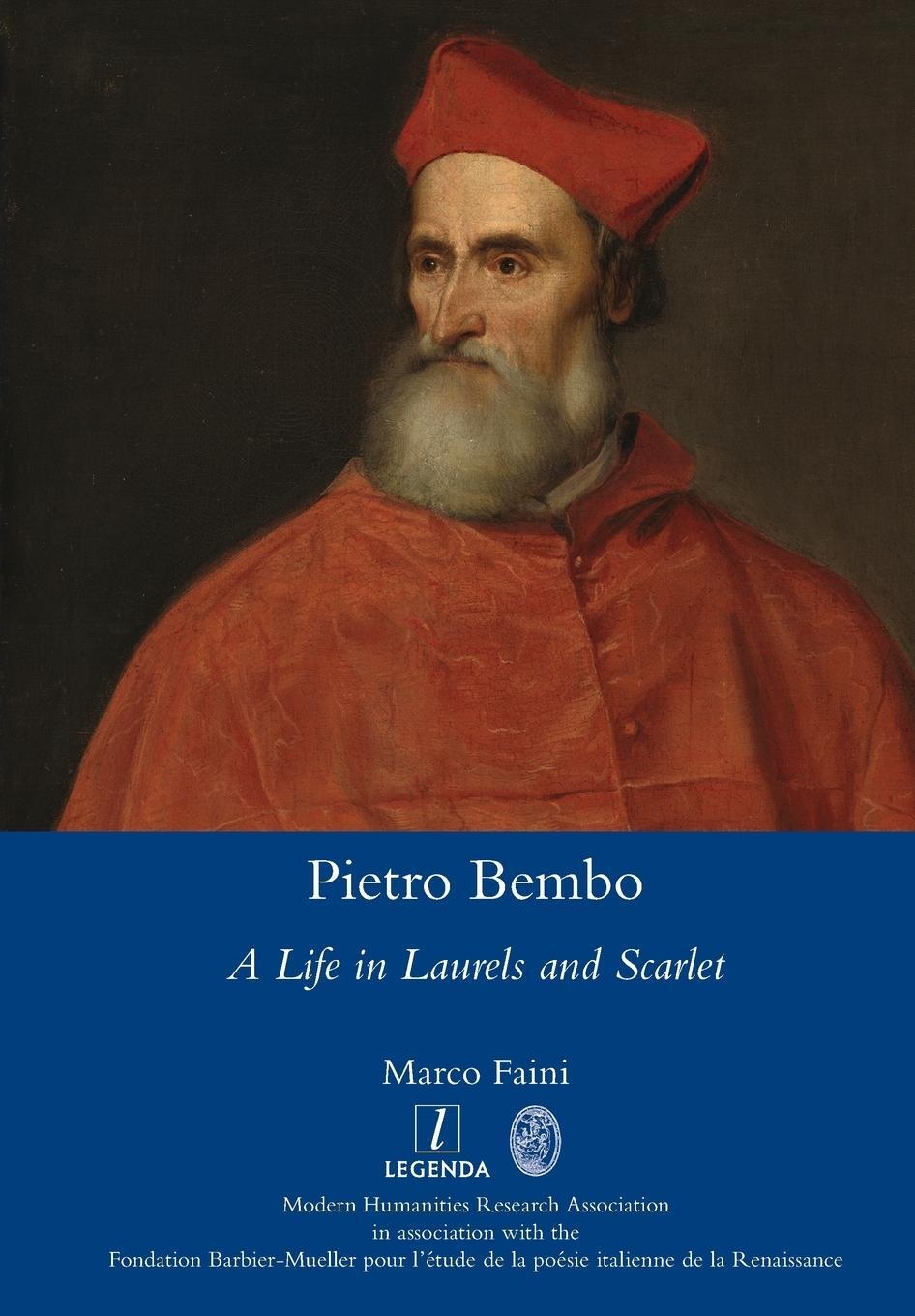 Cover: 9781781884423 | Pietro Bembo | A Life in Laurels and Scarlet | Marco Faini | Buch