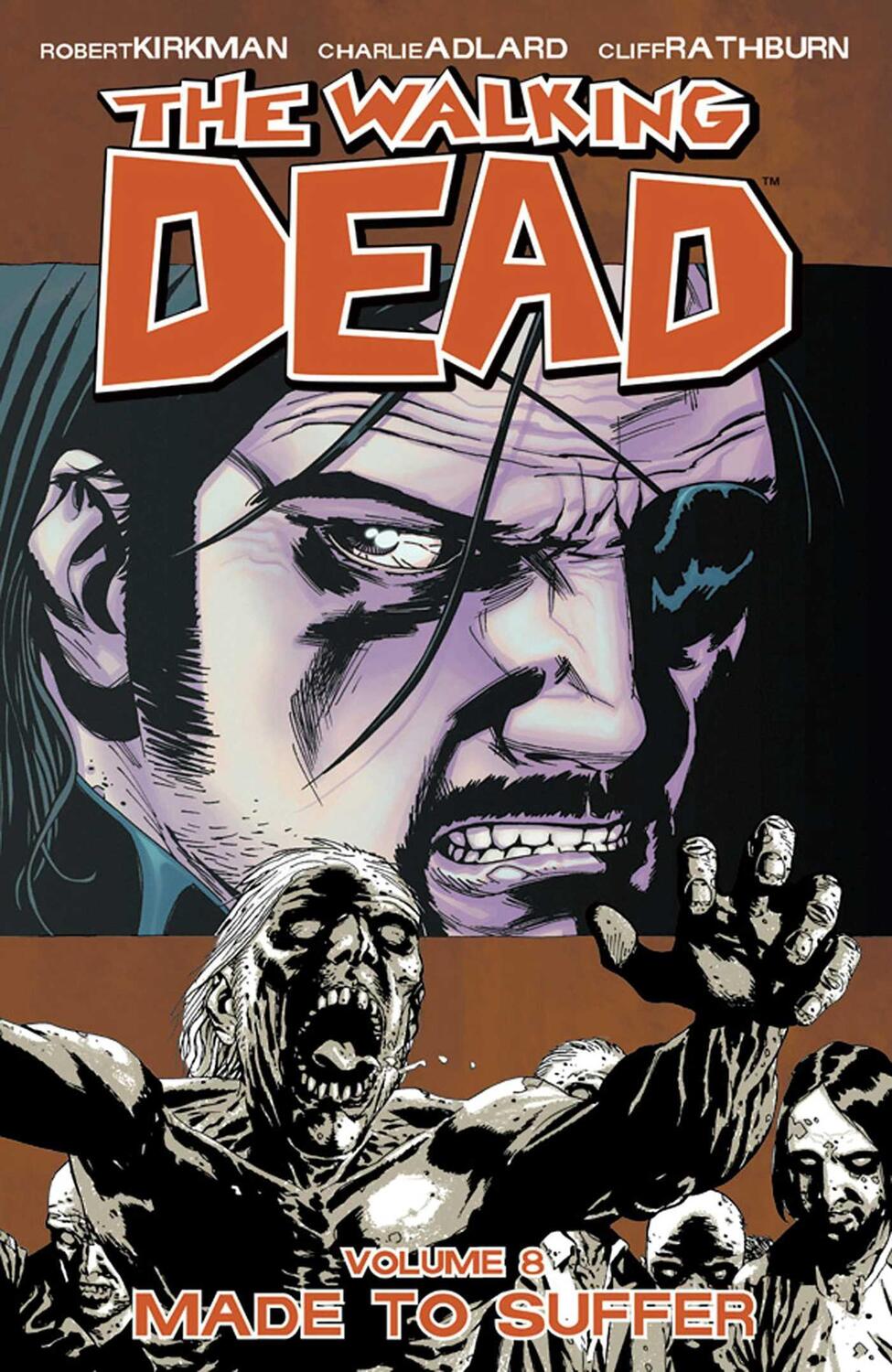Cover: 9781582408835 | The Walking Dead Volume 8: Made to Suffer | Robert Kirkman | Buch
