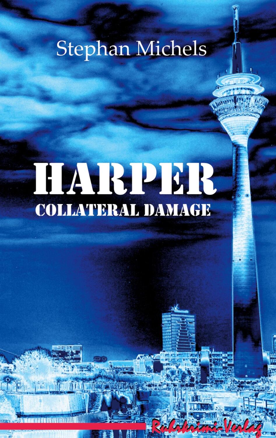 Cover: 9783947848522 | Harper - Collateral Damage | Stephan Michels | Taschenbuch | Harper