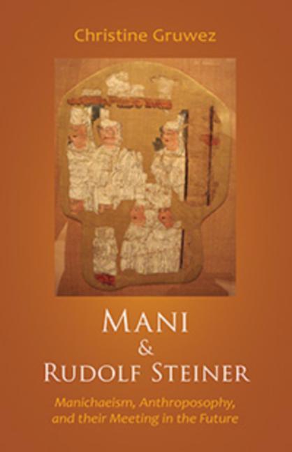Cover: 9781621481089 | Mani and Rudolf Steiner | Christine Gruwez | Taschenbuch | Englisch