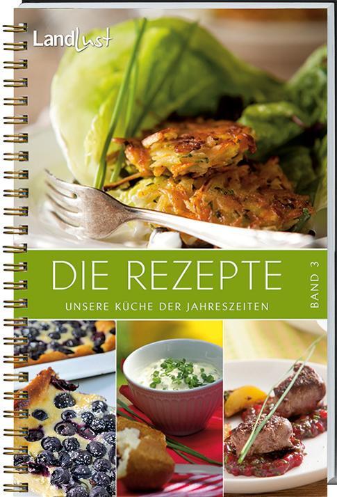 Cover: 9783784351711 | Landlust - Die Rezepte 3 | Unsere Küche der Jahreszeiten | Deutsch