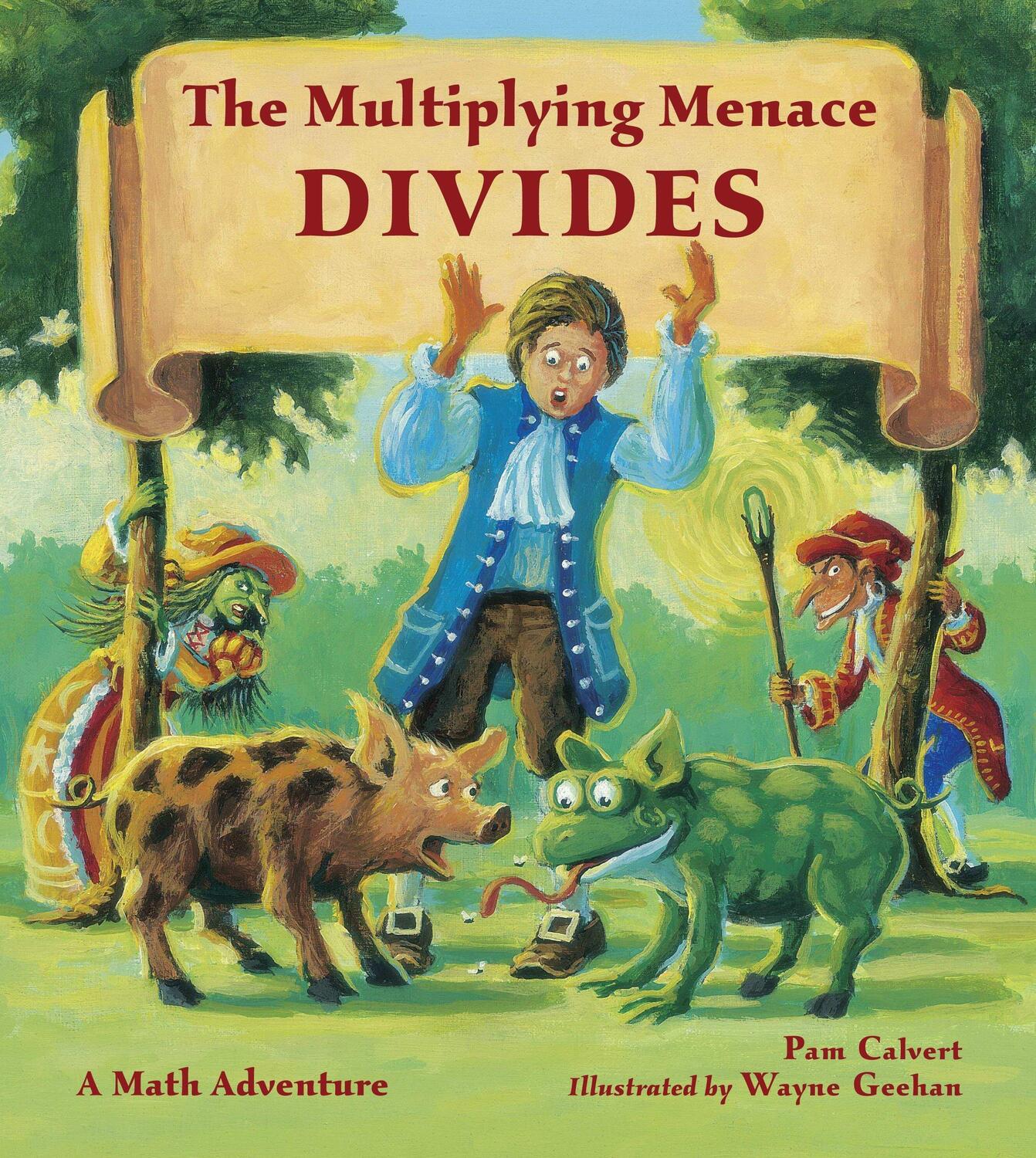 Cover: 9781570917820 | The Multiplying Menace Divides: A Math Adventure | Pam Calvert | Buch