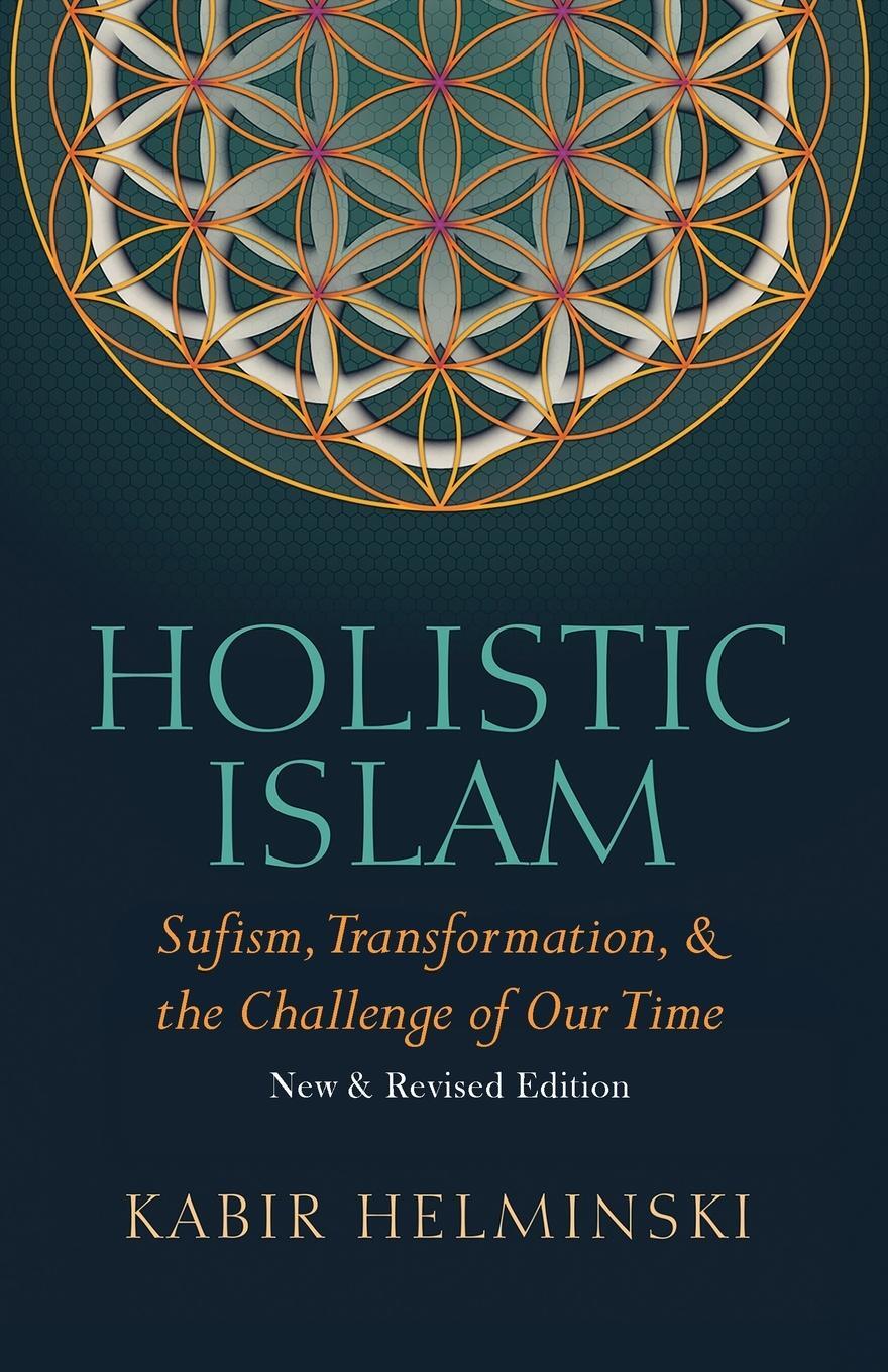 Cover: 9780939660278 | Holistic Islam | Kabir Helminski | Taschenbuch | Paperback | Englisch