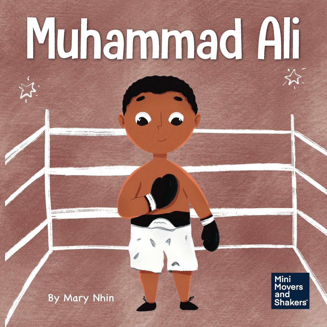Cover: 9781637312636 | Muhammad Ali | A Kid's Book About Being Courageous | Mary Nhin | Buch