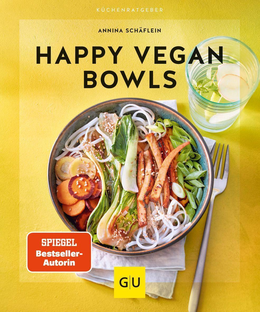 Cover: 9783833888229 | Happy Vegan Bowls | Annina Schäflein | Taschenbuch | GU KüchenRatgeber