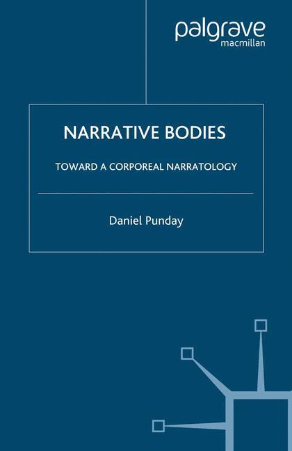 Cover: 9781349526949 | Narrative Bodies | Toward a Corporeal Narratology | D. Punday | Buch