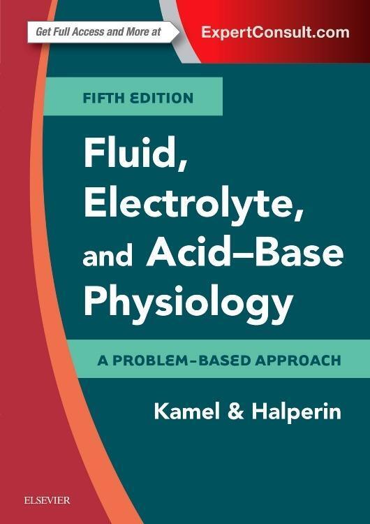 Cover: 9780323355155 | Fluid, Electrolyte and Acid-Base Physiology | A Problem-Based Approach
