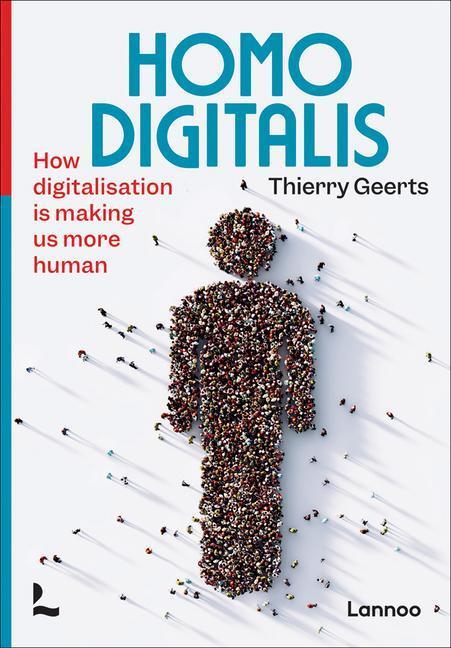 Cover: 9789401485623 | Homo Digitalis | How digitalisation is making us more human | Geerts