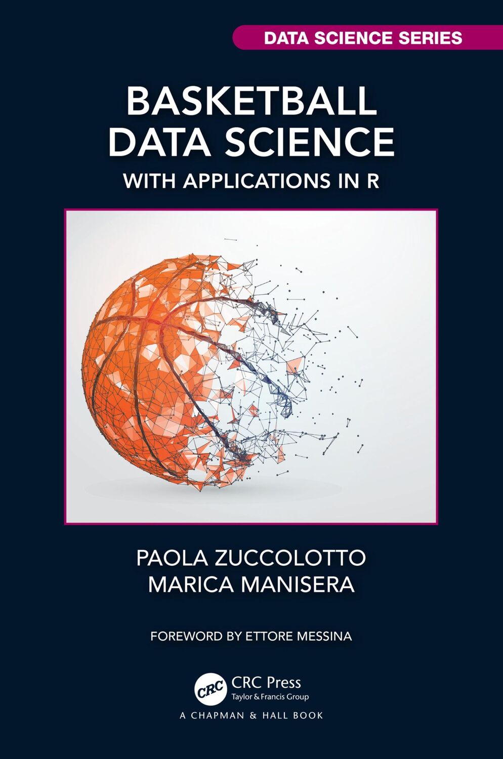 Cover: 9781138600799 | Basketball Data Science | With Applications in R | Manisera (u. a.)