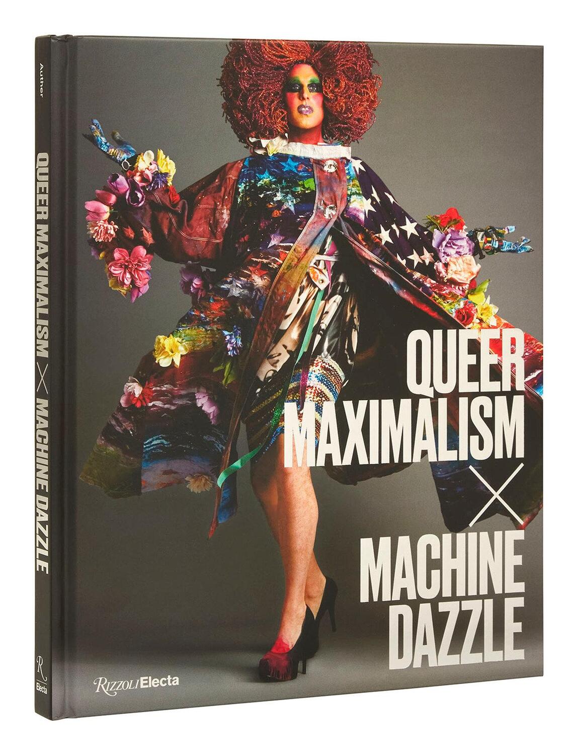 Cover: 9780847869671 | Queer Maximalism x Machine Dazzle | Elissa Auther (u. a.) | Buch