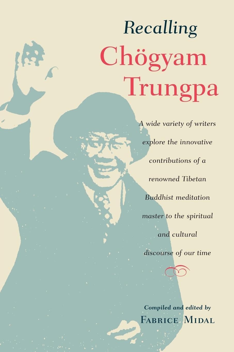 Cover: 9781590302071 | Recalling Chogyam Trungpa | Fabrice Midal | Taschenbuch | Paperback