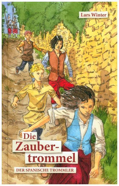 Cover: 9783946186700 | Die Zaubertrommel - Der spanische Trommler | Lars Winter | Buch | 2018