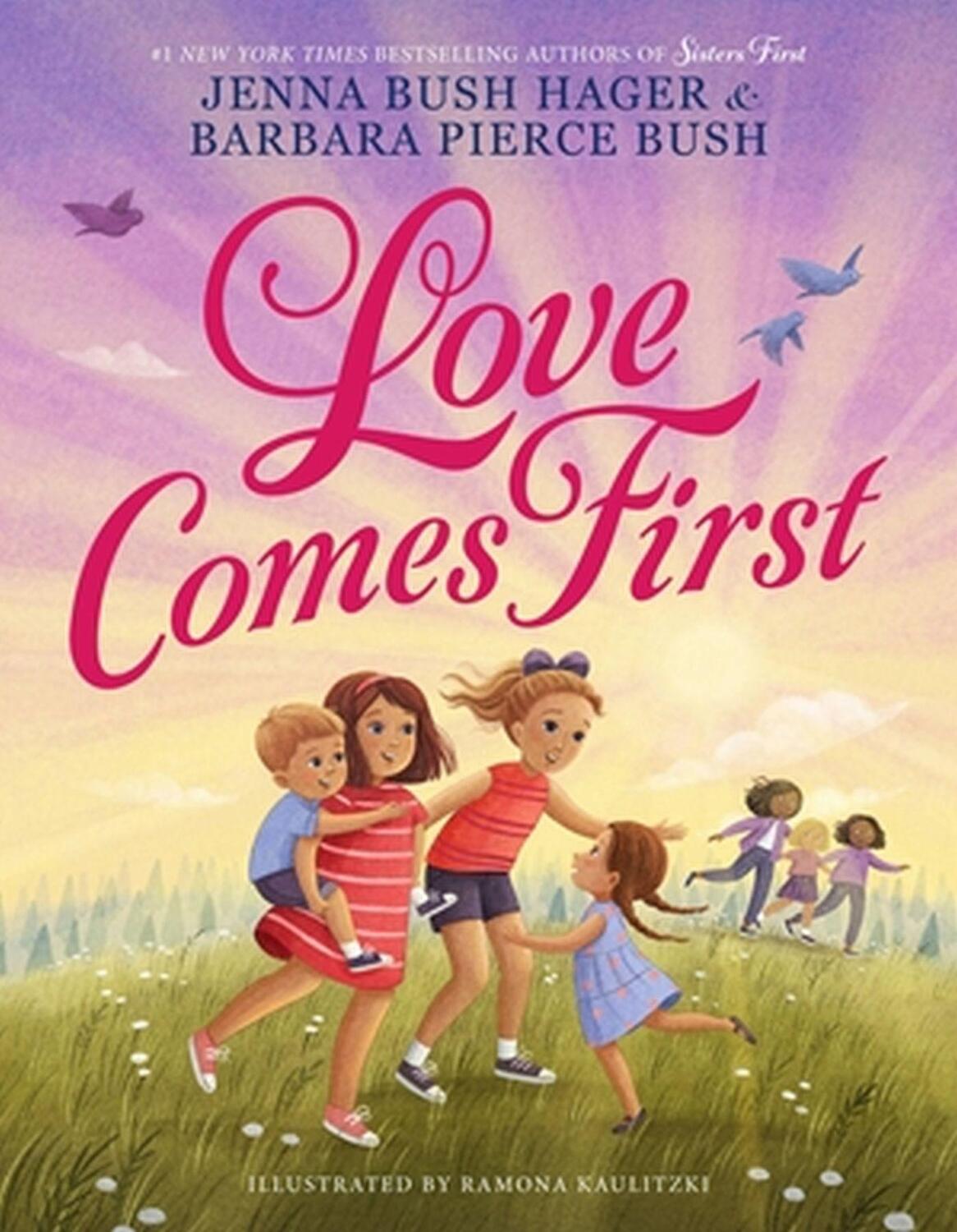Cover: 9780316525022 | Love Comes First | Jenna Bush Hager (u. a.) | Buch | Englisch | 2023