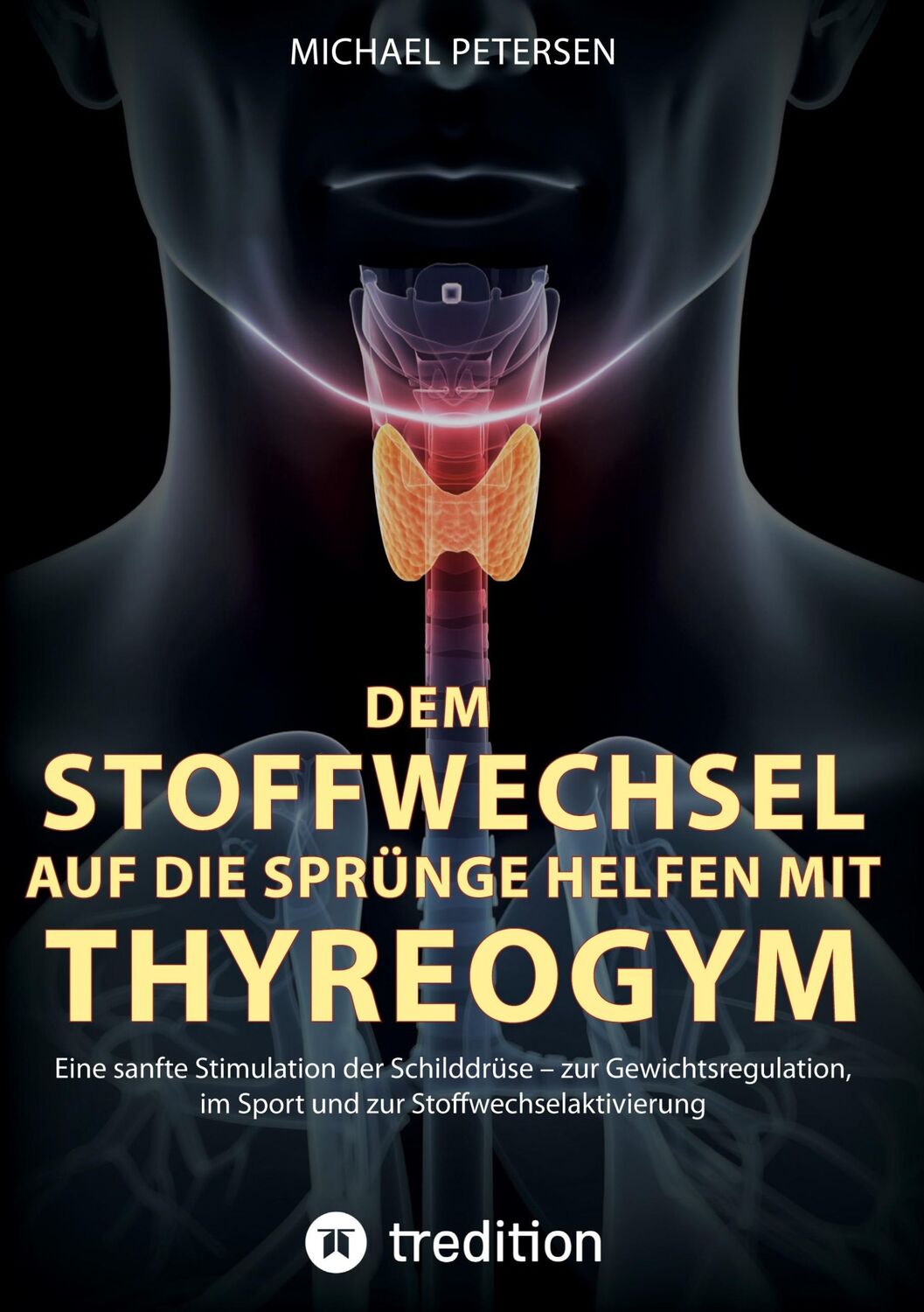 Cover: 9783347664395 | Dem Stoffwechsel auf die Sprünge helfen mit Thyreogym | Petersen