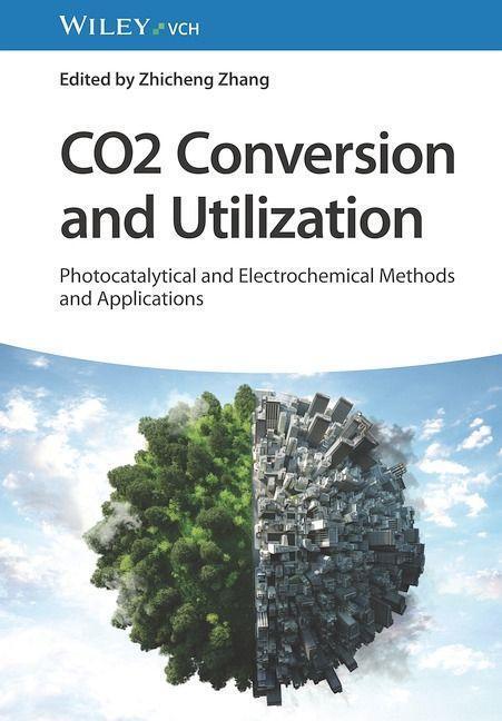 Cover: 9783527352029 | CO2 Conversion and Utilization | Zhicheng Zhang | Buch | 368 S. | 2023
