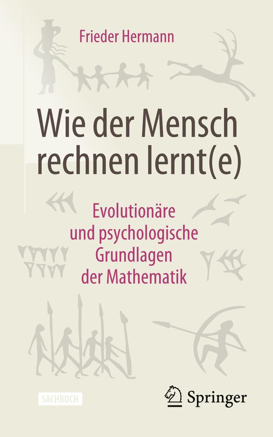 Cover: 9783662639627 | Wie der Mensch rechnen lernt(e) | Frieder Hermann | Taschenbuch | XII