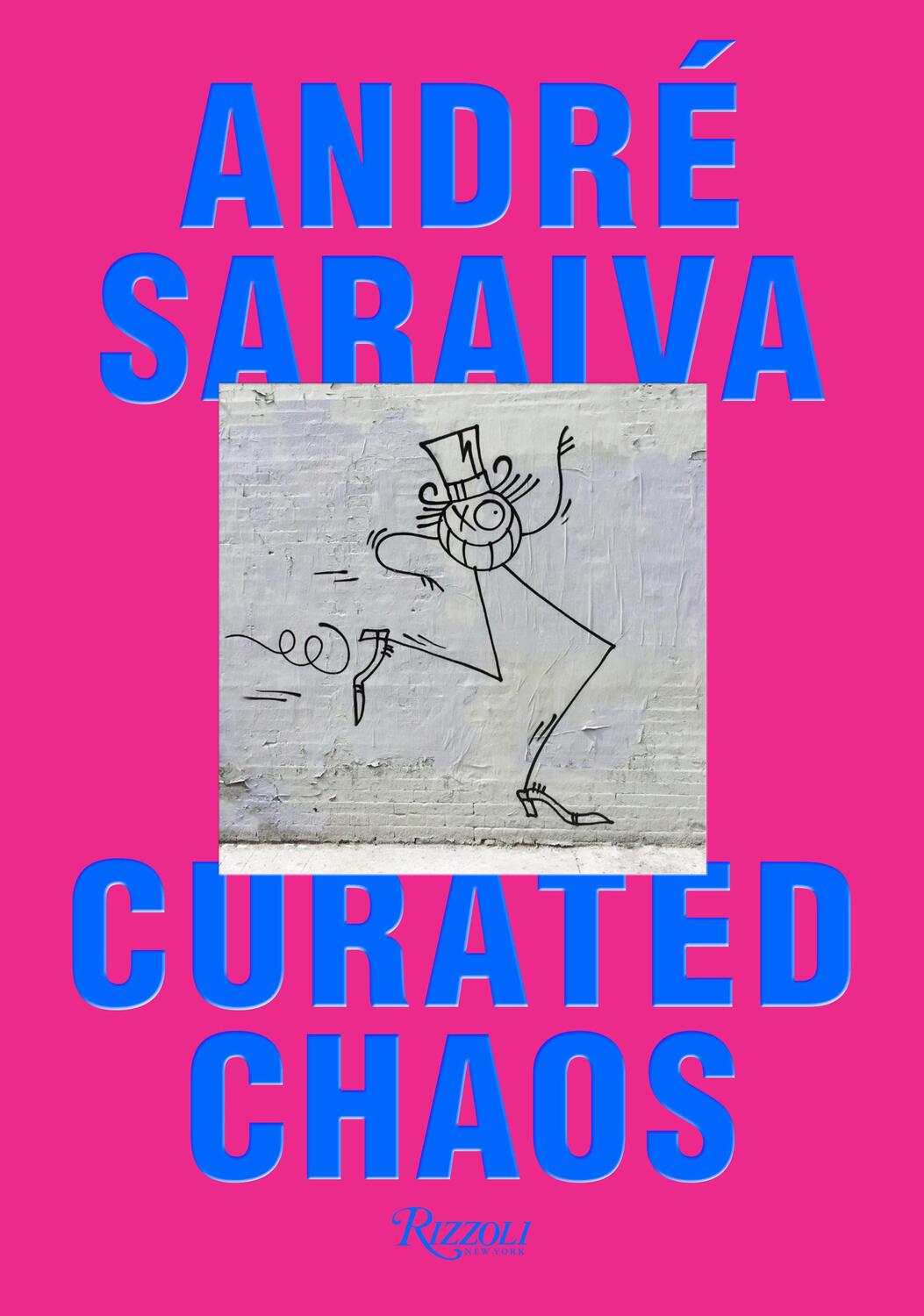 Cover: 9780847858637 | André Saraiva: Graffiti Life | Andre Saraiva | Buch | Englisch | 2022