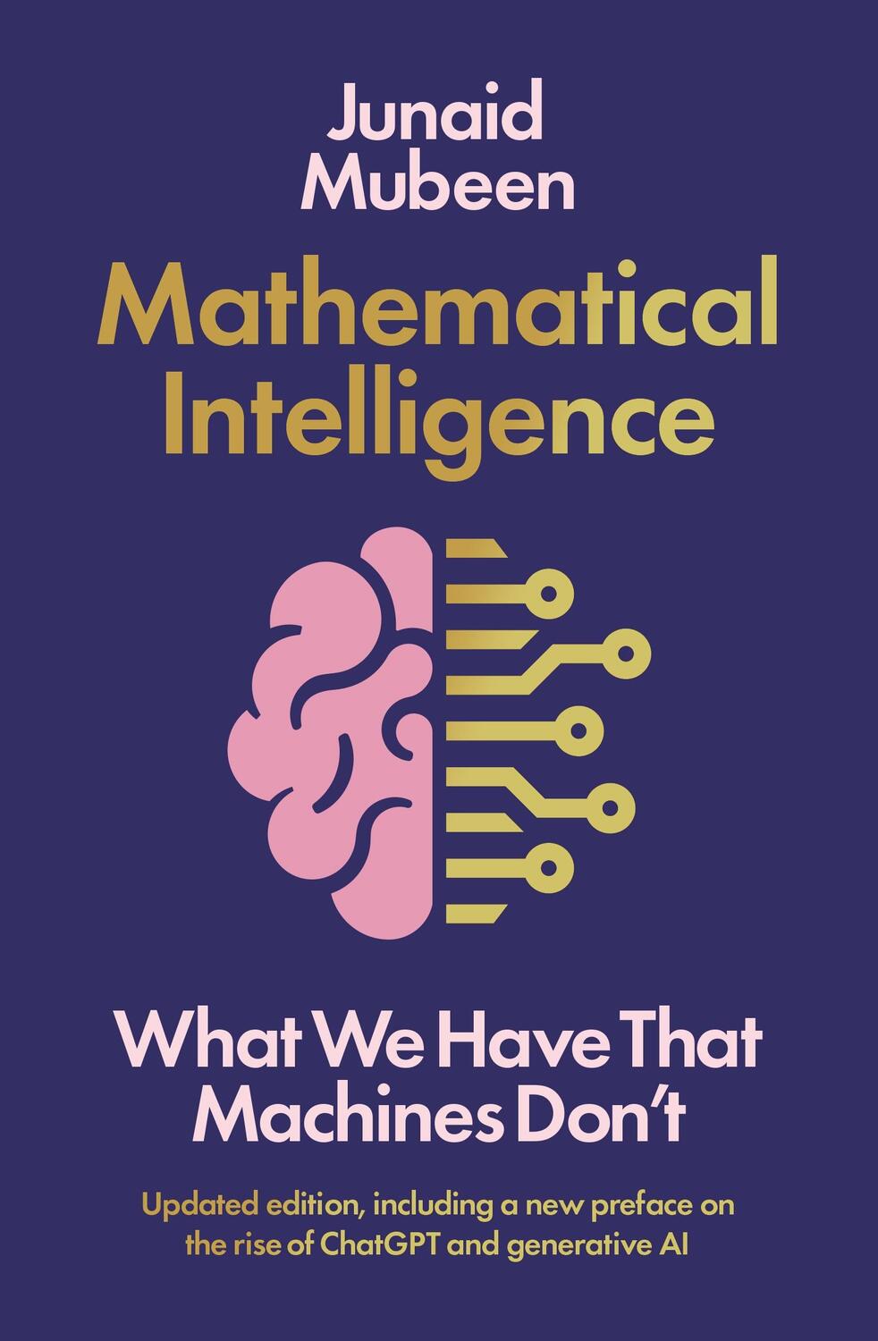 Cover: 9781788166843 | Mathematical Intelligence | What We Have that Machines Don't | Mubeen