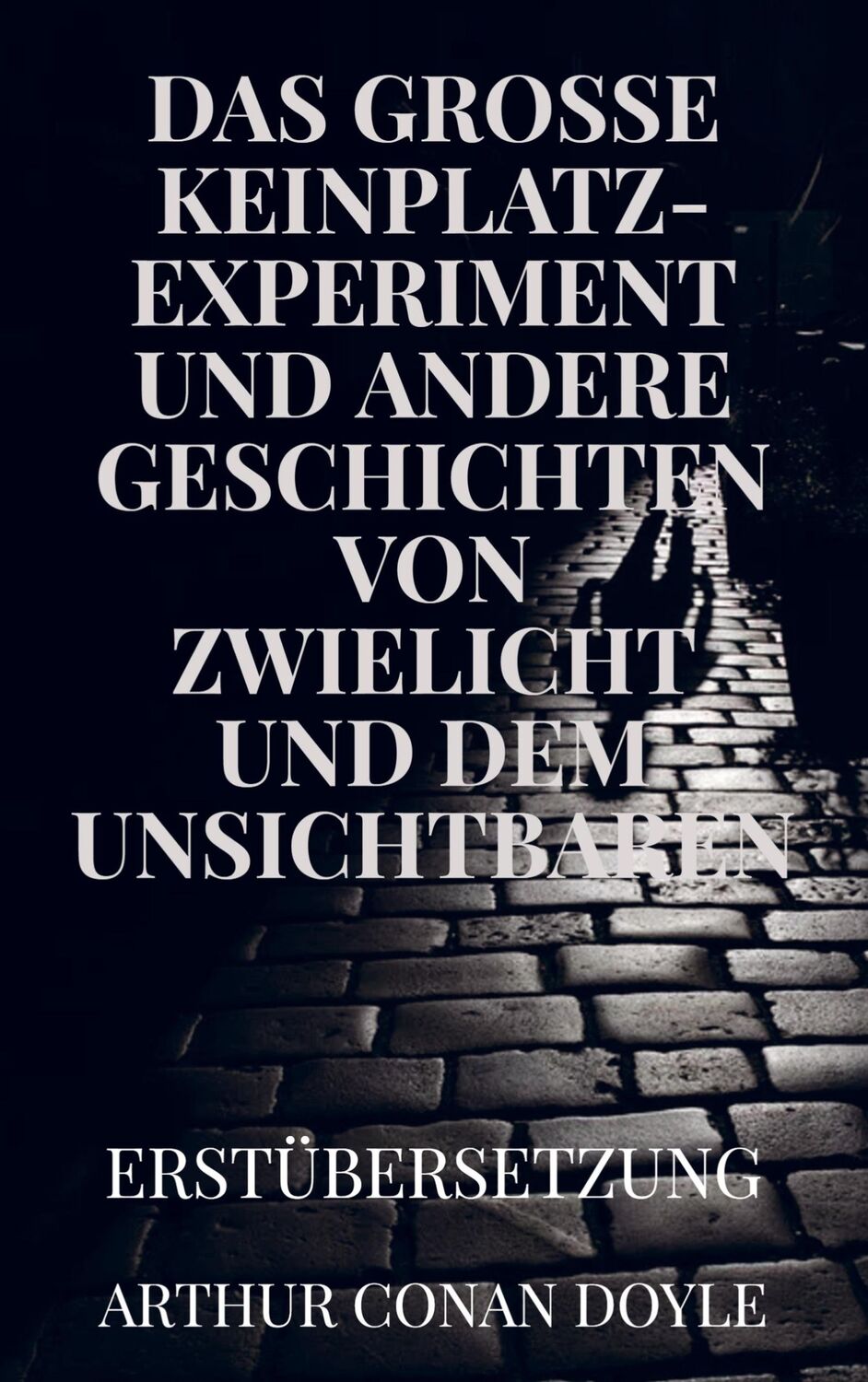 Cover: 9789403663517 | DAS GROSSE KEINPLATZ-EXPERIMENT und andere Geschichten von...