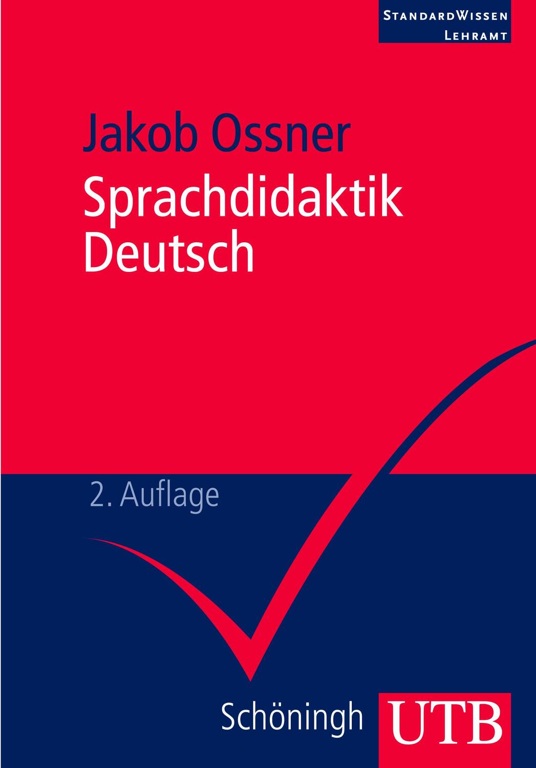 Cover: 9783825228071 | Sprachdidaktik Deutsch | Eine Einführung | Jakob Ossner | Taschenbuch