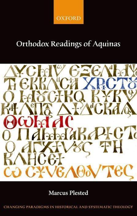 Cover: 9780198708896 | Orthodox Readings of Aquinas | Marcus Plested | Taschenbuch | Englisch