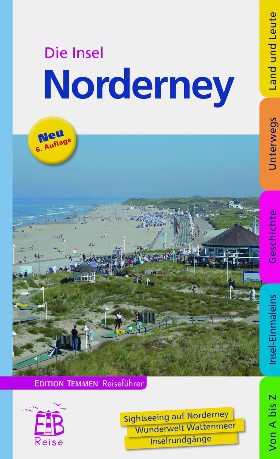 Cover: 9783837830101 | Die Insel Norderney | Edition Temmen Reiseführer | Bernd F. Gruschwitz