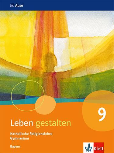 Cover: 9783120068891 | Leben gestalten 9. Schulbuch Klasse 9. Ausgabe Bayern | Taschenbuch