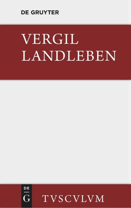 Cover: 9783110361681 | Landleben | Lateinisch und deutsch | Vergil | Buch | Sammlung Tusculum