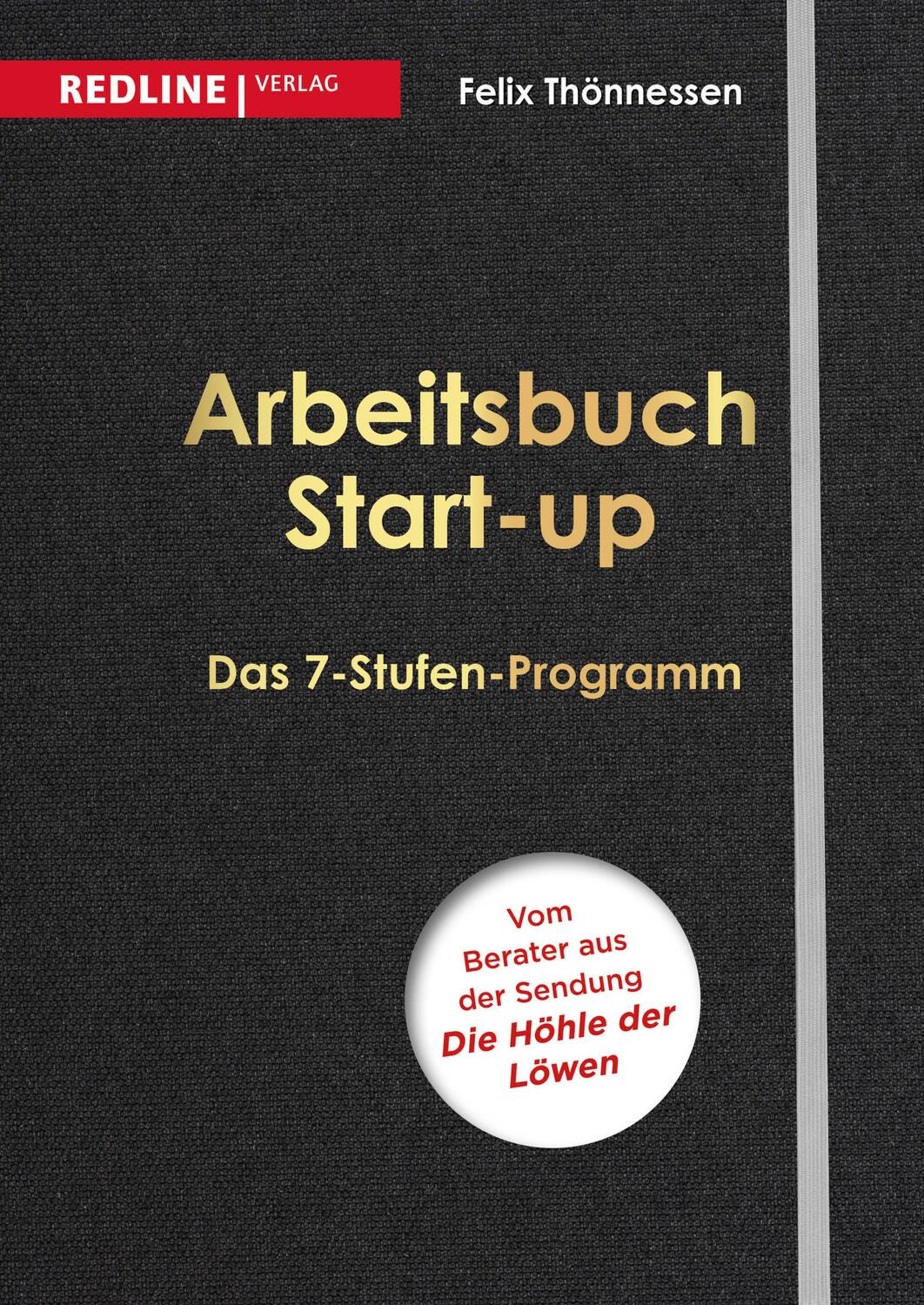 Cover: 9783868816464 | Arbeitsbuch Start-up | Das 7-Stufen-Programm | Felix Thönnessen | Buch