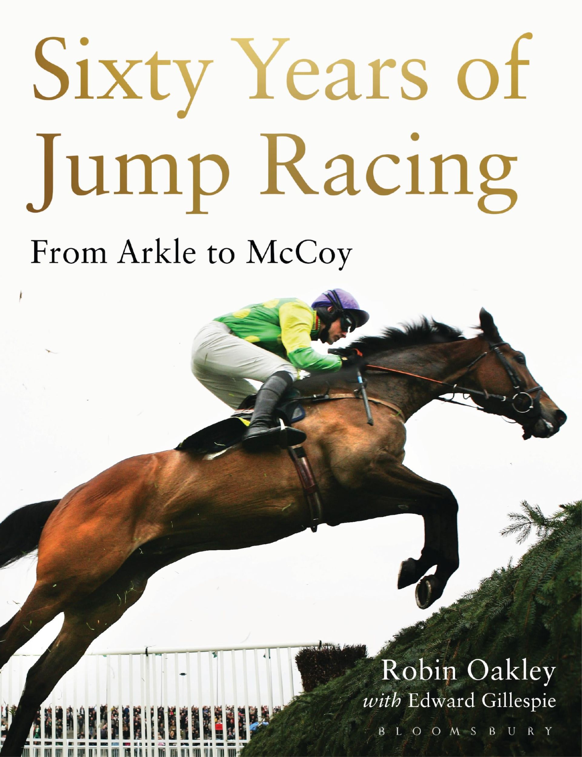 Cover: 9781472935090 | Sixty Years of Jump Racing | From Arkle to McCoy | Robin Oakley | Buch