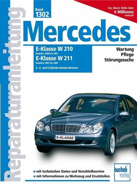 Cover: 9783716821206 | Mercedes E-Klasse W210, 2000-2001, W211, 2002-2006 Benziner | Buch