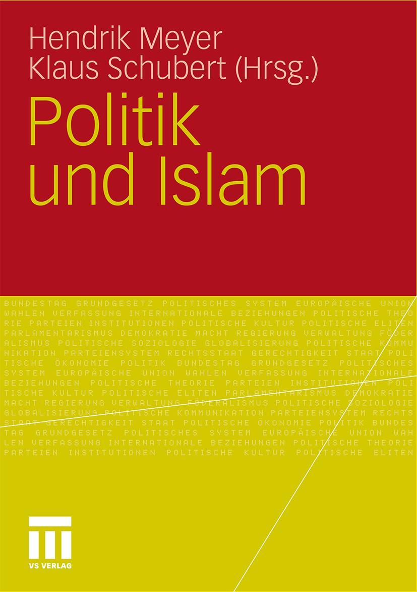 Cover: 9783531178912 | Politik und Islam | Klaus Schubert (u. a.) | Taschenbuch | 313 S.