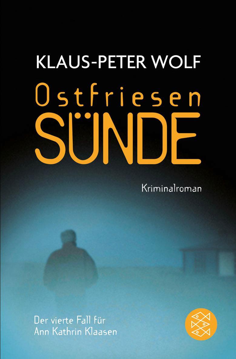 Cover: 9783596180509 | Ostfriesensünde | Kriminalroman | Klaus-Peter Wolf | Taschenbuch