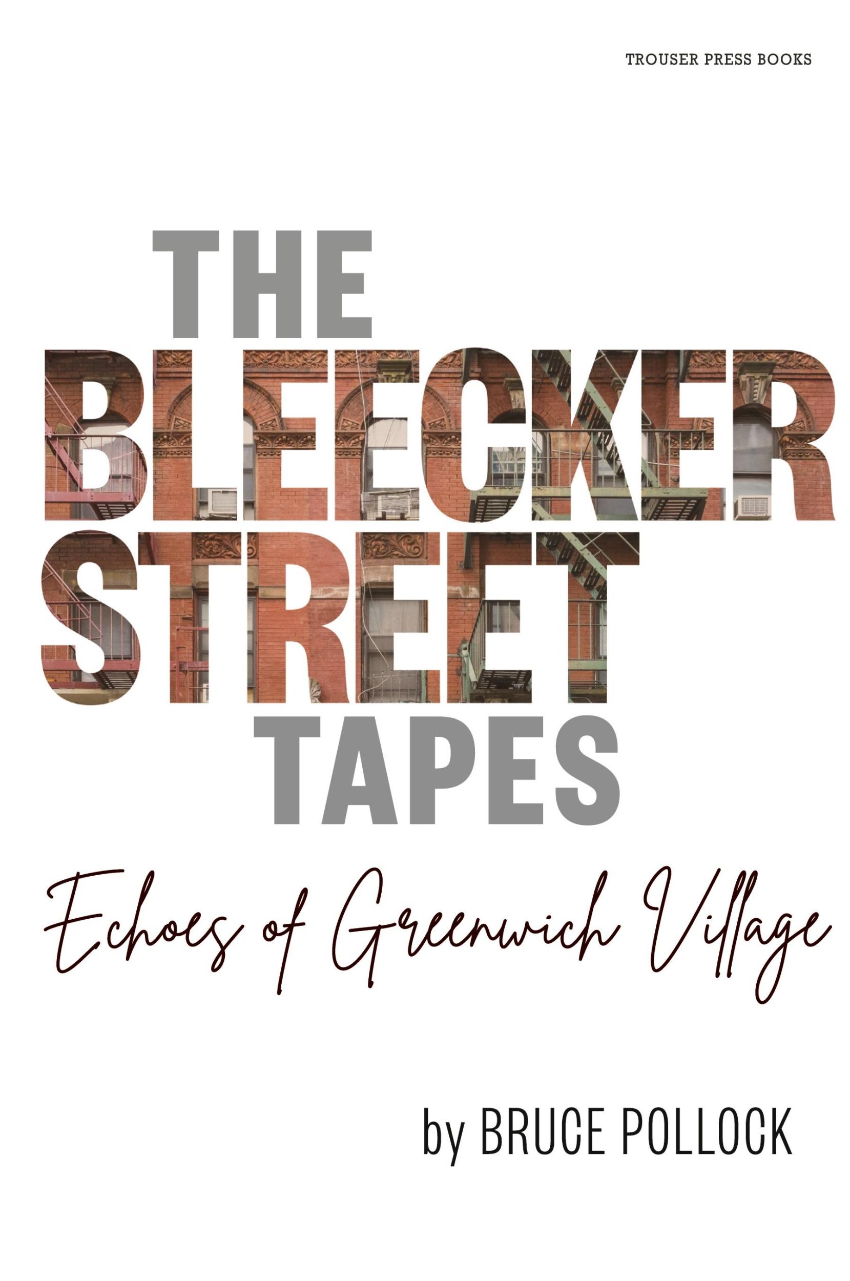 Cover: 9798985658965 | The Bleecker Street Tapes | Echoes of Greenwich Village | Pollock