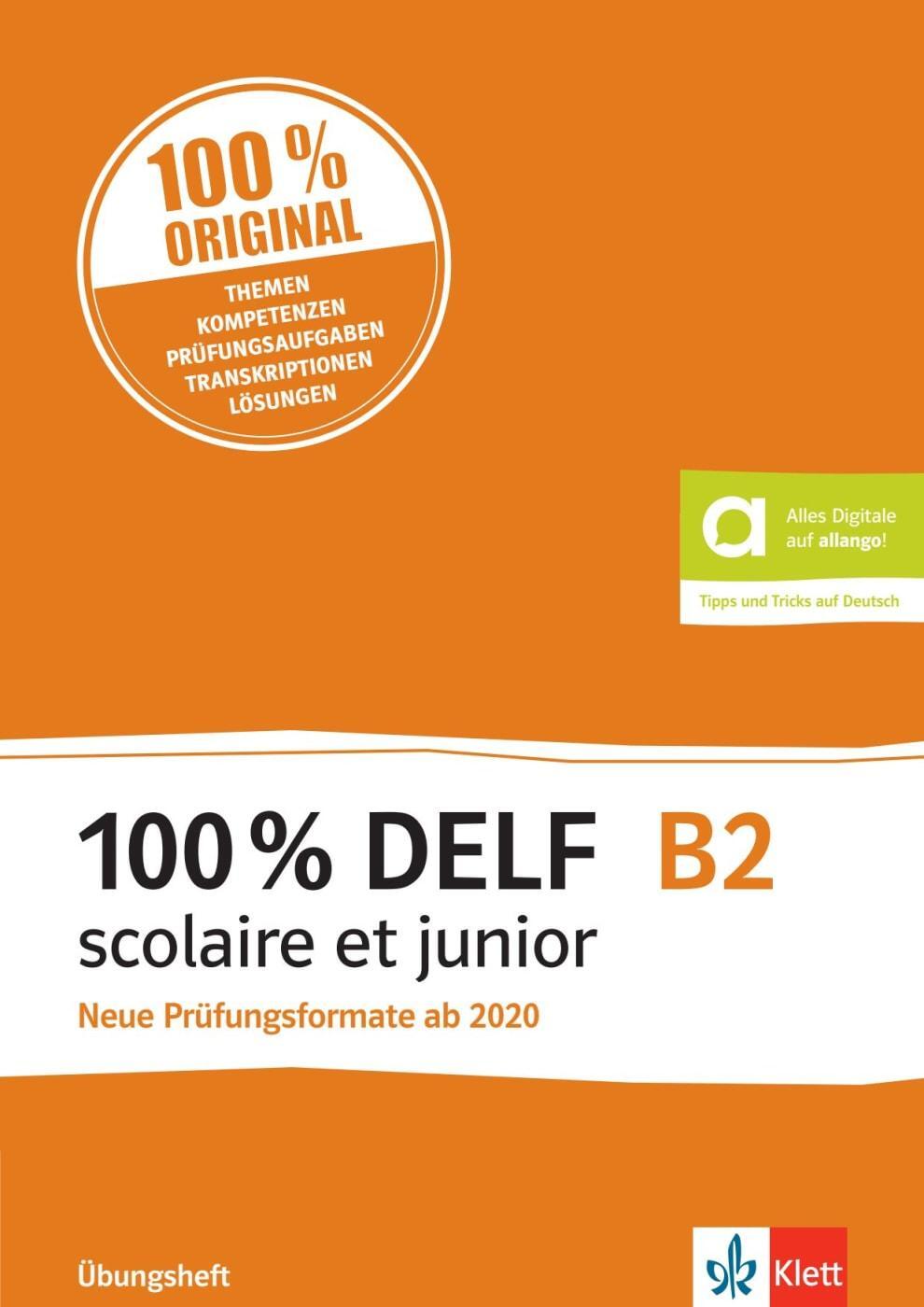 Cover: 9783125295384 | 100% DELF B2 scolaire et junior - Neue Prüfungsformate ab 2020 | Buch