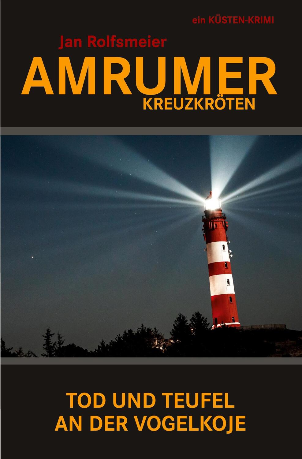 Cover: 9783754646809 | Amrumer Kreuzkröten | Tod und Teufel an der Vogelkoje | Jan Rolfsmeier