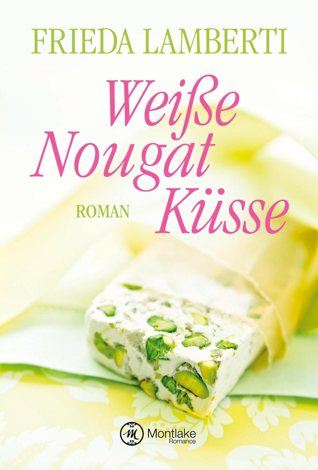 Cover: 9782919802401 | Weiße Nougat Küsse | Frieda Lamberti | Taschenbuch | Paperback | 2018